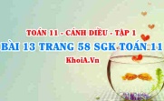 Bài 13 trang 58 SGK Toán 11 tập 1 Cánh Diều
